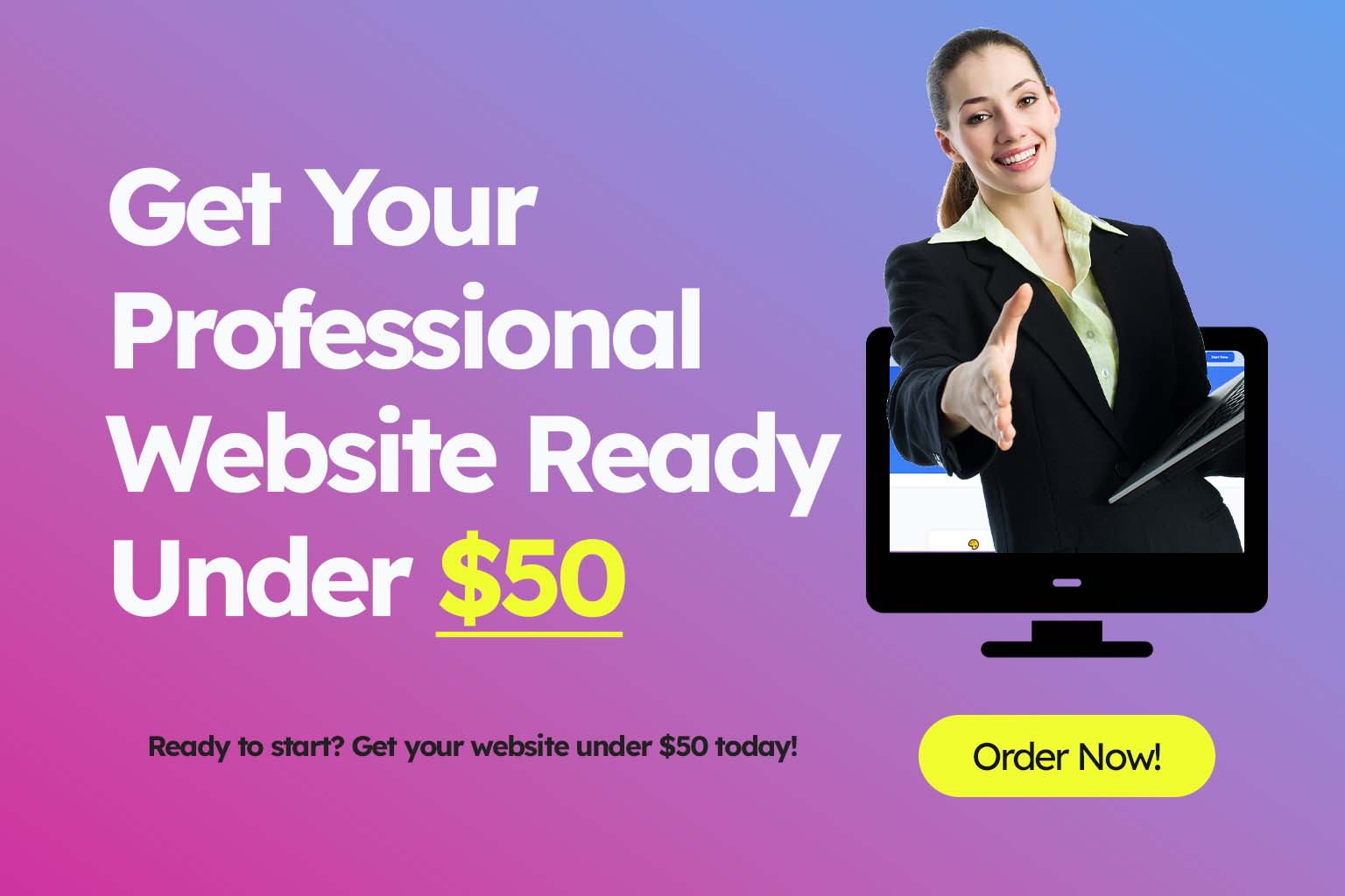 Get Your professional website under 50 Get Your professional website under 50